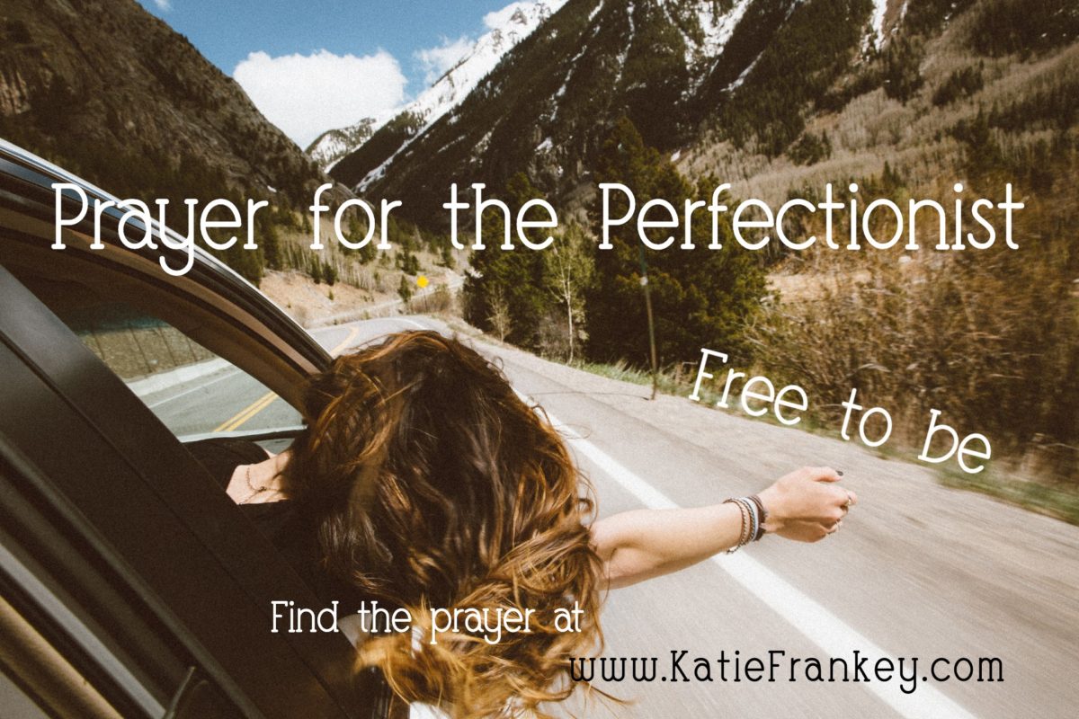 Prayer for Perfectionism